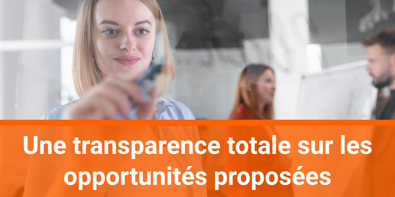 Une Transparence Totale Sur Les Opportunités Proposées